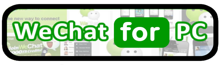 Download WeChat for PC or WeChat on computer